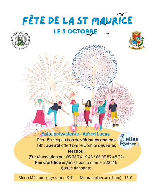 Affiche de la fête de la Saint-Maurice du 3 octobre à la salle polyvalente Alfred Lucas de Saint-Maurice-Montcouronne : exposition de véhicules anciens dès 15 h, apéritif offert par le Comité des Fêtes à 19 h, méchoui sur réservation au 06 03 74 19 46 ou au 06 99 57 48 22, feu d'artifice de la mairie à 22 h 15, soirée dansante ; menu méchoui (agneau) 19 €, menu barbecue (chipolata) 16 €