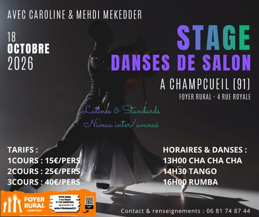Affiche officielle du stage de danses de salon du dimanche 18 octobre 2026 au Foyer Rural de Champcueil, avec Caroline et Mehdi Mekedder — latines et standards, niveau inter/avancé : cha-cha-cha à 13 h, tango à 14 h 30, rumba à 16 h ; 1 cours 15 €, 2 cours 25 €, 3 cours 40 € par personne ; renseignements au 06 81 74 87 44